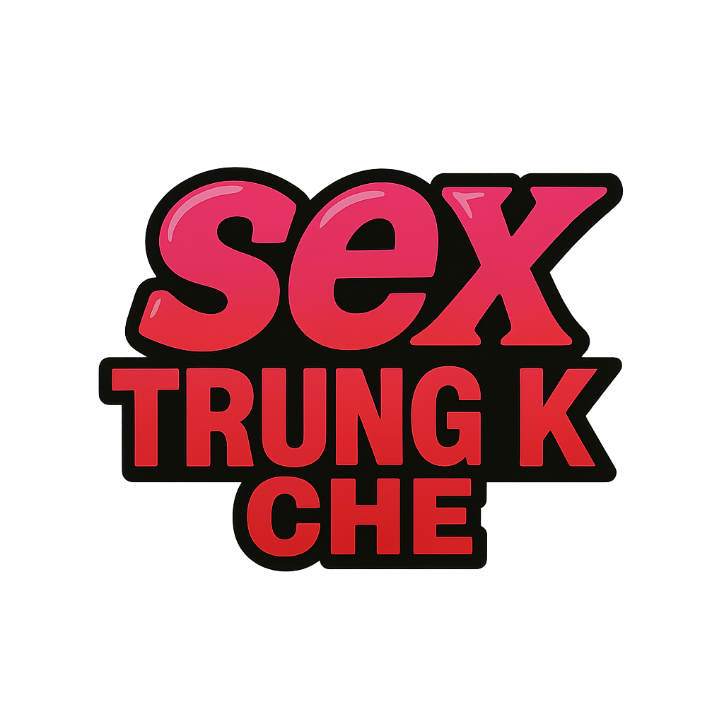 sex trung k che